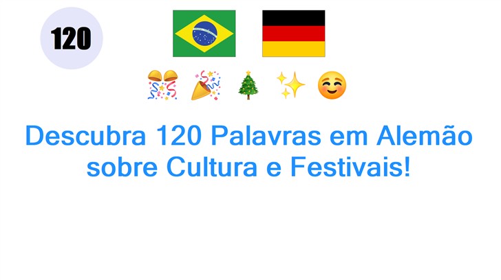 Descubra 120 Palavras em Alemão sobre Cultura e Festivais!